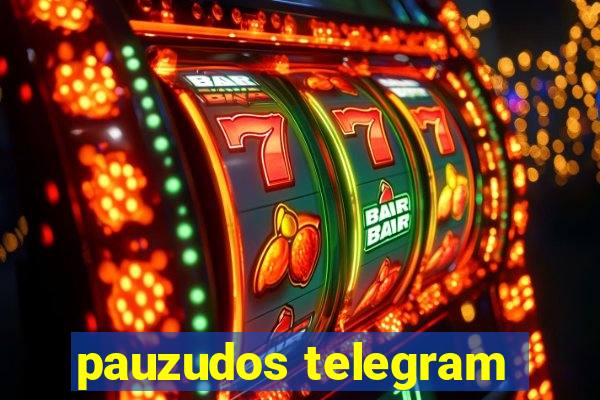 pauzudos telegram